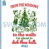 Funny From The Windows to The Walls PNG, Xmas PNG