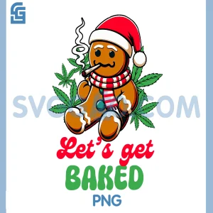 Let's Get Baked PNG, Christmas Xmas Cannabis PNG, Weed Lover Smoking PNG
