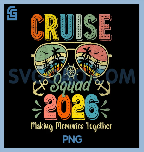 Cruise Squad 2026 PNG, Family Group Matching Summer Vacation PNG – SVGGAO