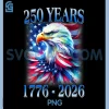 Eagle and Flag 250 Years 1776 2026 PNG, 250th Birthday Party PNG