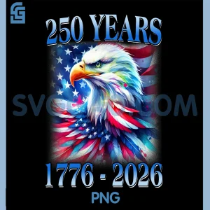 Eagle and Flag 250 Years 1776 2026 PNG, 250th Birthday Party PNG
