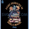 Easily Distracted By Books & Dragons PNG, Romantasy Book Lover PNG