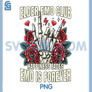 Elder Emo Forever Club PNG, Happiness Fades Skeleton Floral PNG