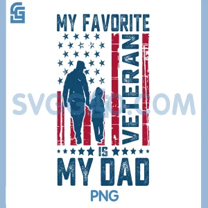 Father Veterans Day My PNG, Favorite Veteran is My Dad PNG