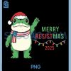 Frog Merry Resistmas PNG, Funny Political Christmas PNG