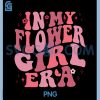 In My Flower Girl Era PNG, Retro Groovy Flower PNG