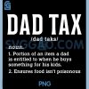 Dad Tax PNG, Definition Fathers Day PNG, Papa Humor Cool Daddy PNG