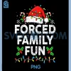 Forced Family Christmas PNG, Funny Xmas PNG