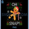 Gingerbread Man Oh Snap PNG, Christmas Cookie PNG, Funny Ugly Xmas PNG