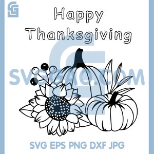 Happy Thanksgiving Pumpkin SVG, Sunflower Fall Harvest Design SVG