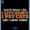 Thats What I Do Lift Heavy Pet Cats PNG, Workout PNG
