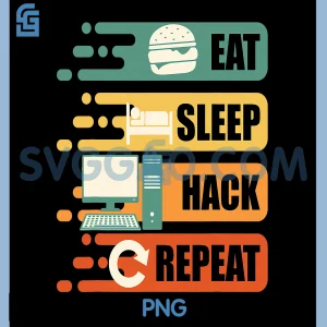 Hacker EAT Sleep HACK Repeat PNG, Funny Technical Support PNG