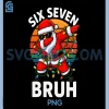Merry Christmas Bruh, Six Seven 6 7 Meme PNG, Dabbing Santa PNG