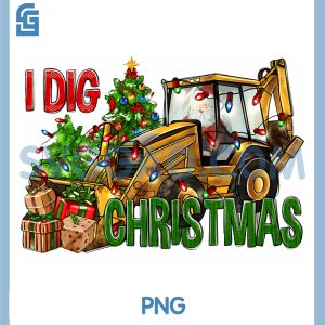 I Dig Christmas PNG, Truck Digging Xmas PNG