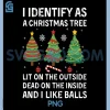 I Identify As A Christmas Tree PNG, Funny Christmas Tree Saying PNG