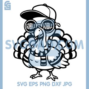 Cool Gobble Gobble Turkey SVG, Hip Hop Thanksgiving Turkey SVG