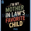 Mother In Law Favorite Child Humor Quote PNG, Retro Style PNG