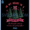 In My Heart Is A Christmas Tree Farm PNG, Chrismas Tree PNG
