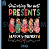 Labor Delivery Nurse Delivering The Best Presents PNG, Christmas PNG