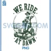 We Ride At Dawn PNG, Lawn Mower Funny Garden PNG