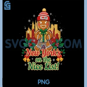 New York On The Nice List PNG, Christmas Gingerbread Holiday PNG