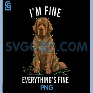 Im Fine Everything is Fine PNG, Newfoundland Dog Christmas PNG