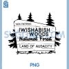 Now Entering Iwishabish Woods National Forest PNG, Land Audacity PNG