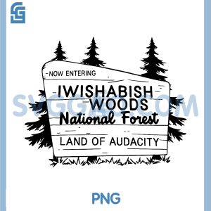 Now Entering Iwishabish Woods National Forest PNG, Land Audacity PNG