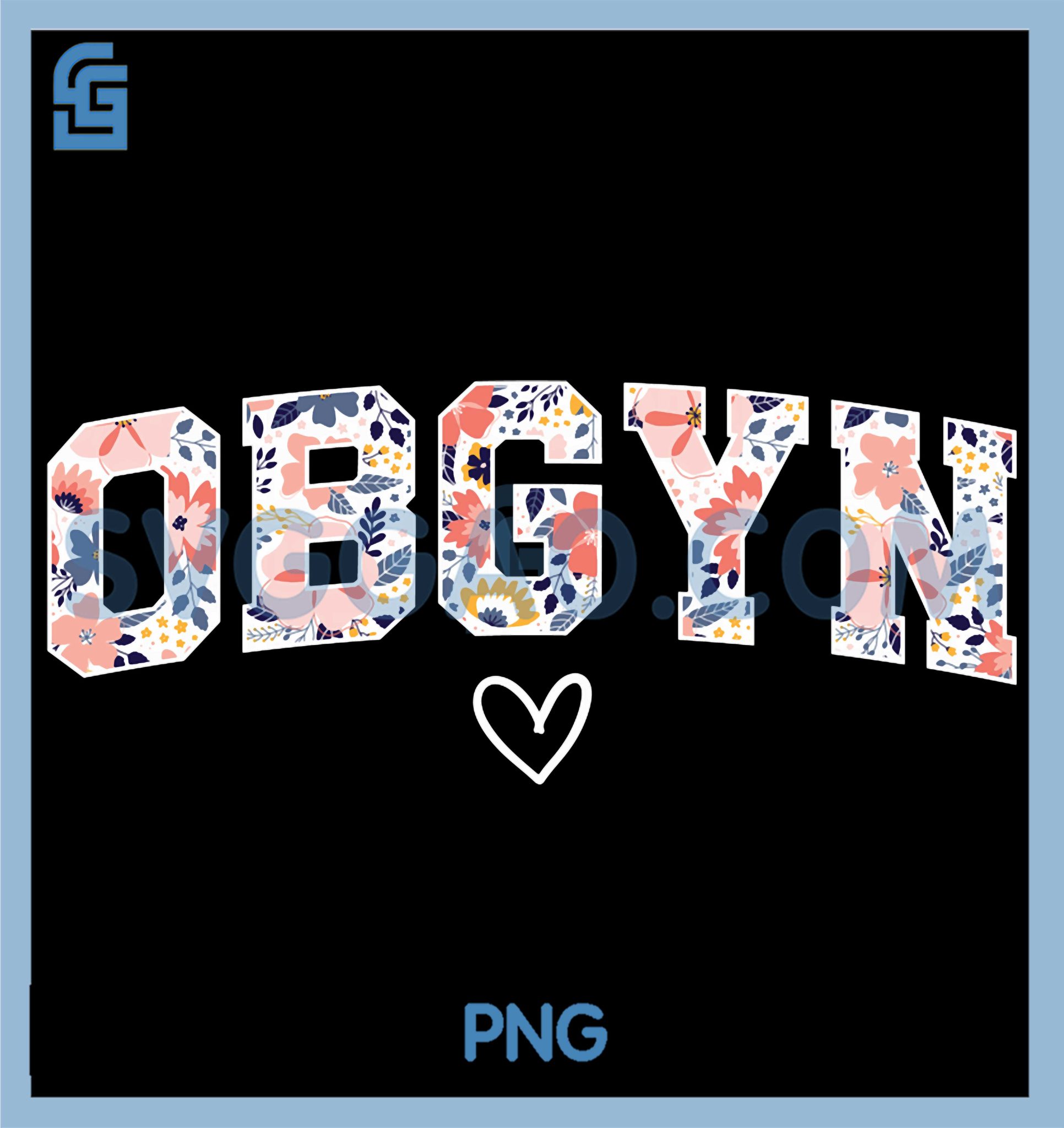 OBGYN Appreciation PNG, OBGYN Best OBGYN OB-GYN PNG – SVGGAO