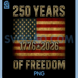 250 Years of Freedom PNG, 1776-2026 250th Birthday PNG