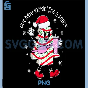 Out Here Looking Like A Snack PNG, Christmas Tree Cake Funny PNG