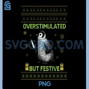 Funny Overstimulated Penguin Vibes PNG, Festive Christmas Mood Penguin PNG
