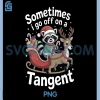 Sometimes I Go Off On A Tangent PNG, Chrismas Raccoon PNG 2 Sometimes I Go Off On A Tangent PNG, Chrismas Raccoon PNG