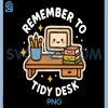 Remember to Tidy Desk PNG, Funny Cute Character PNG 2 Remember to Tidy Desk PNG, Funny Cute Character PNG