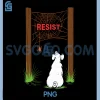 Resist PNG, Funny Design PNG 1 Resist PNG, Funny Design PNG