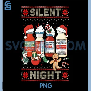 Silent Night Nurse Meds Christmas PNG, Funny Propofol Versed Ativan Art PNG