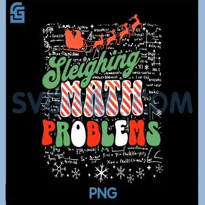 Sleighing Math Problems PNG, Santa Math Teacher Christmas PNG