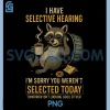 Selective Hearing PNG, Funny Raccoon Coffee Trash Panda PNG