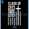 Senior Class of 2026 PNG, Christian American PNG, Flag 2026 Graduation PNG