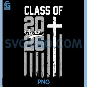 Senior Class of 2026 PNG, Christian American PNG, Flag 2026 Graduation PNG