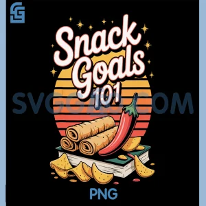 Snack Goals 101 PNG, Tasty Snack Inspiration PNG