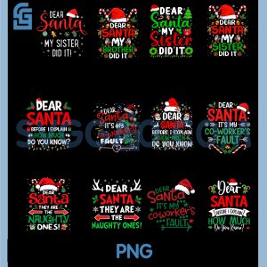 Dear Santa My Sister Did It PNG Bundle, Funny Christmas Blame Holiday Design PNG Bundle
