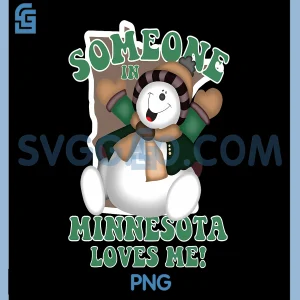 Someone In Minnesota Loves Me PNG, Cute MN Snowman PNG
