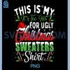 Christmas Heat Weather PNG, Too Hot For Ugly Sweater Funny Holiday PNG