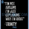Trinity Quote Funny PNG, Custom Name Idea Engineer PNG