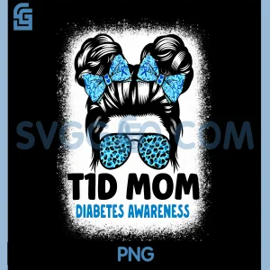 T1D Mom Diabetes Awareness PNG, Mom Diabetic Mother PNG