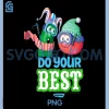 Do Your Best PNG, Larry The Cucumber & Bob The Tomato PNG