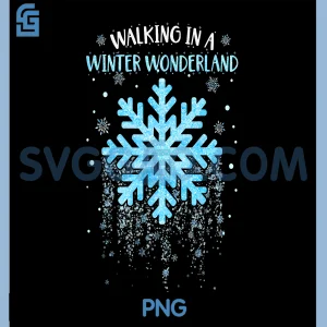 Walking In A Winter Wonderland PNG, Snowflake Christmas PNG