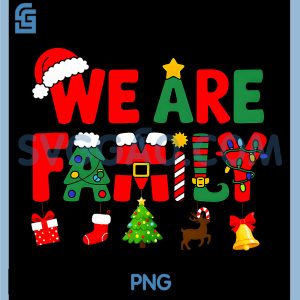 We Are Christmas Family PNG, Funny Matching PNG, Xmas Tree ELF PNG