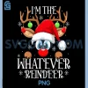 Whatever Reindeer Christmas PNG, Family Matching Group Funny Xmas PNG